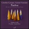 Antonio Florio 카레사나: 테네브레 - 나폴리의 성주간을 위한 음악 (Caresana: Tenebrae)