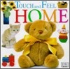 (Touch and Feel) Home