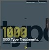 1,000 Type Treatments