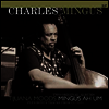 Charles Mingus - Tijuana Moods/Mingus Ah Um (Remastered)(DMM)(180g Vinyl 2LP)