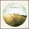 데이브레이크 (Daybreak) - 빛나는 사람