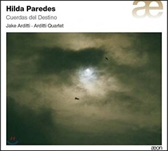 Arditti Quartet 힐다 파레데스: 운명의 끈 (Hilda Paredes: Cuerdas del Destino)