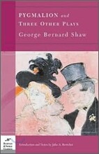 Pygmalion and Three Other Plays (Barnes & Noble Classics Series)