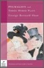 Pygmalion and Three Other Plays (Barnes & Noble Classics Series)