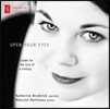 Katherine Broderick 오픈 유어 아이즈 - 슈트라우스 / 베르크 / 쇤베르크: 가곡집 (Open Your Eyes - Strauss / Berg / Schoenberg: Lieder)