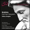 Valery Gergiev 브람스: 독일 레퀴엠 (Brahms: German Requiem)