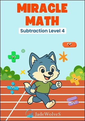 MIRACLE MATH Subtraction Level 4