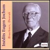 Eugen Jochum 브루크너: 교향곡 8번 / 드보르작: 첼로 협주곡 (Inedits - Bruckner: Symphony No.8 / Dvorak: Violoncello Concerto)