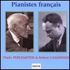 Vlado Perlemuter / Robert Casadesus 프랑스의 피아니스트 - 바흐 / 모차르트 / 베토벤: 피아노 협주곡 (Pianistes Francais - Bach / Mozart / Beethoven)