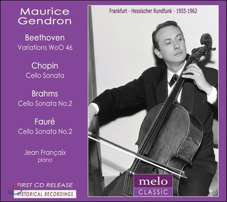 Maurice Gendron 베토벤: 변주곡 / 쇼팽 / 브람스 / 포레: 첼로 소나타 (Beethoven: Variations WoO46 / Chopin / Brahms / Faure: Cello Sonatas)