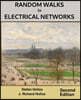 Random Walks in Electrical Networks: Second Edition