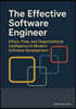 The Effective Software Engineer: Ethics, Flow, and Organizational Intelligence in Modern Software Development
