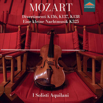 I Solisti Aquilani 모차르트: 디베르티멘토, 아이네 클라이네 나흐트무지크 (Mozart: Divertimenti KV 136-138)