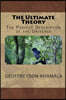 The Ultimate Theory: The Perfect Description of the Universe