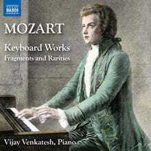 Vijay Venkatesh 모차르트: 건반 작품 - 단편 및 희귀곡 (Mozart: Keyboard Works - Fragments And Rarities)