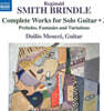 Duilio Meucci 독주 기타를 위한 작품 전곡집 3 (Smith Brindle: Complete Works for Solo Guitar, Vol.3)