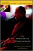 The Wisdom of Forgiveness: Intimate Conversations and Journeys