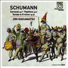 슈만: 사육제 & 피아노 소나타 2번 (Schumann: Carnaval & Piano Sonata No.2) - Jon Nakamatsu