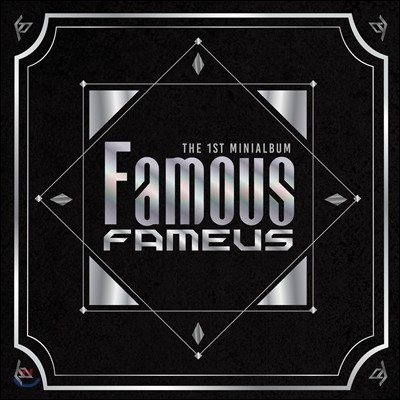 페임어스 (Fameus) - 미니앨범 1집 : Famous