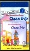 [I Can Read] Level 1-51 : Berenstain Bears' Class Trip