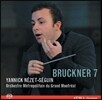 Yannick Nezet-Seguin 브루크너: 교향곡 7번 (Bruckner: Symphony No.7)