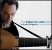 Sylvain Bergeron 발카레스 류트 북 - 17세기 스코틀랜드 류트 음악 (The Balcarres Lute Book)