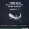 Michel Brousseau 뒤부아: 성 레미를 위한 장엄 미사, 델리브랑스 미사 (Dubois: Messe Solennelle de Saint Remi, Messe de la Delivrance)