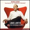 Louis Lortie 멘델스존: 피아노 협주곡 1 & 2번, 교향곡 5번 '종교개혁' (Mendelssohn: Piano Concertos Op.25 & 40, Symphony 'Reformation' Op.107)