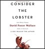 Consider the Lobster: And Other Essays