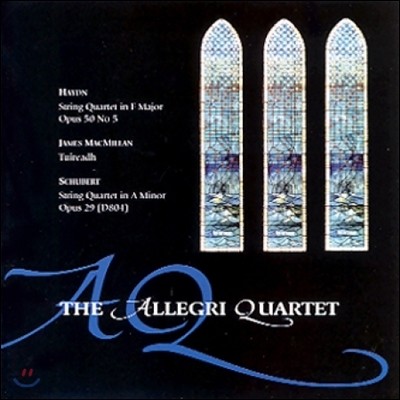 Allegri Quartet 하이든 / 맥밀란 / 슈베르트: 현악 사중주 (Haydn / MacMillan / Schubert: String Quartets)