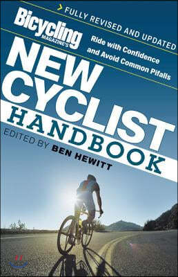 Bicycling Magazine&#39;s New Cyclist Handbook