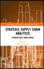 Strategic Supply Chain Analytics