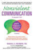 Nonviolent Communication: A Language of Life: Life-Changing Tools for Healthy Relationships