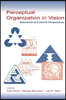 Perceptual Organization in Vision