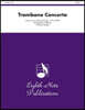Trombone Concerto: Alto Trombone Feature, Score & Parts