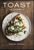 Toast: The Cookbook