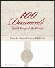 100 Documents That Changed the World: From the Magna Carta to Wikileaks