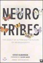 Neurotribes: The Legacy of Autism and the Future of Neurodiversity