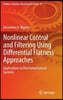 Nonlinear Control and Filtering Using Differential Flatness Approaches: Applications to Electromechanical Systems
