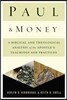 Paul and Money: A Biblical and Theological Analysis of the Apostle's Teachings and Practices