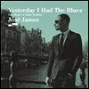 Jose James - Yesterday I Had The Blues