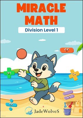 MIRACLE MATH Division Level 1
