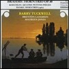 Barry Tuckwell 브람스: 호른 삼중주 / 쾨흘린: 네 개의 작은 작품집 (Brahms: Horn trio Op.40 / Koechlin: 4 Petites Pieces)