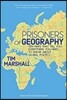 Prisoners of Geography