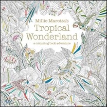 Millie Marotta's Tropical Wonderland
