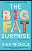 The Big Fat Surprise