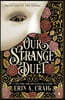 Our Strange Duet