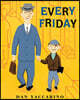 Every Friday