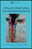 Arts and Aesthetics in a Globalizing World