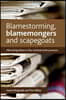 Blamestorming, Blamemongers and Scapegoats: Allocating Blame in the Criminal Justice Process